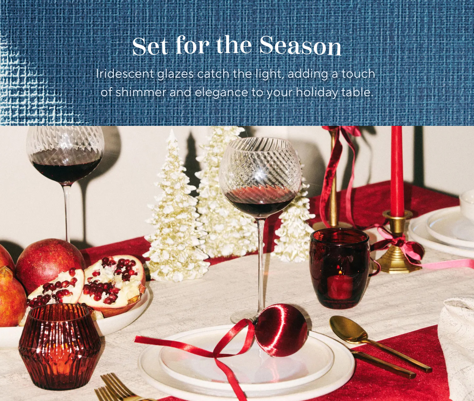 Set for the season. Iridescent glazes catch the light, adding a touch of shimmer and elegance to your holiday table.